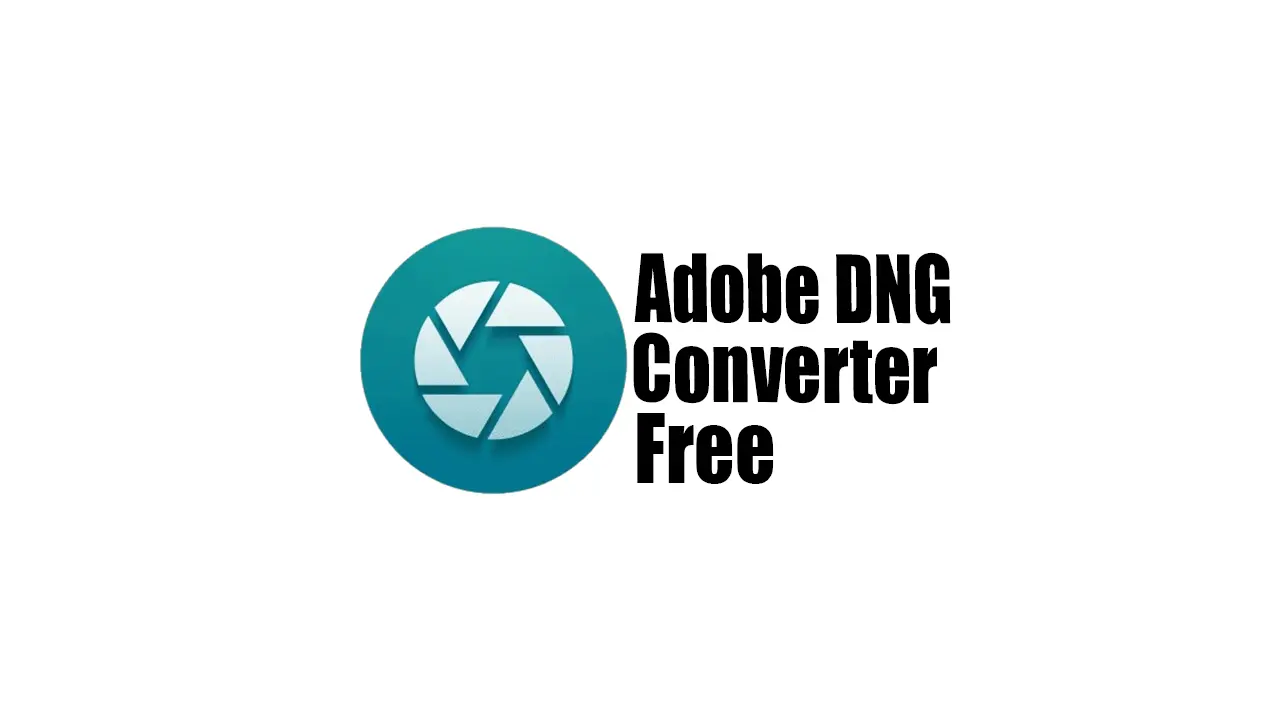 Adobe DNG Converter 2024 Download & Review