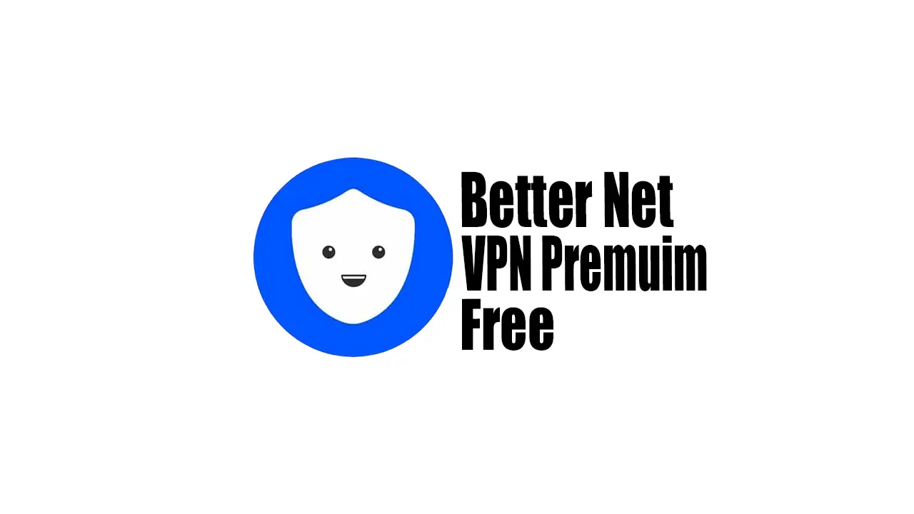 Betternet VPN For Windows (2024 Premium)