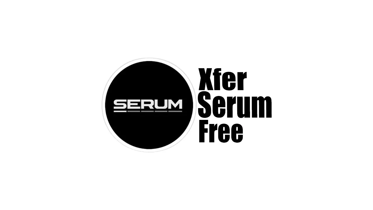 Xfer Serum [Latest 2024]