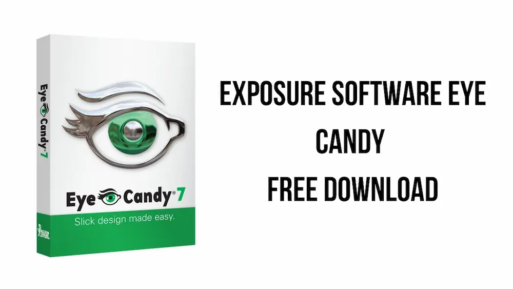 Exposure Software Eye Candy 7.2.3.182 + Portable Latest